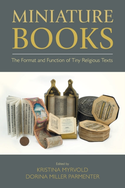 Miniature Books: The Format and Function of Tiny Religious Texts