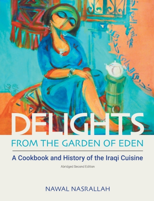 Delights from the Garden of Eden: A Cookbook and