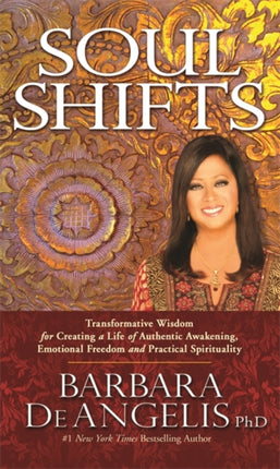 Soul Shifts: Transformative Wisdom for Creating a