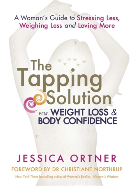 The Tapping Solution for Weight Loss  Body Confidence