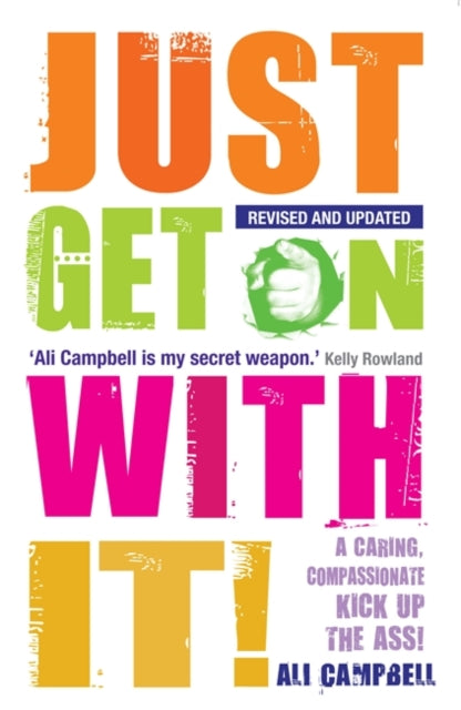 Just Get on with It!: A Caring, Compassionate
