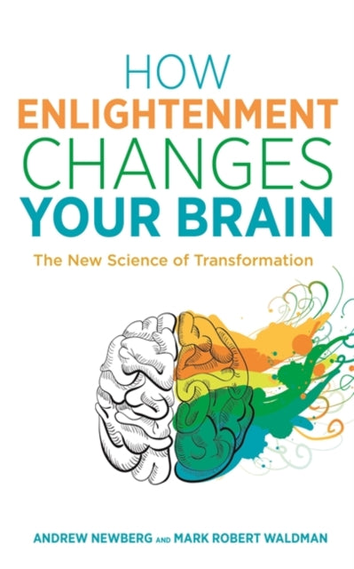 How Enlightenment Changes Your Brain: The New