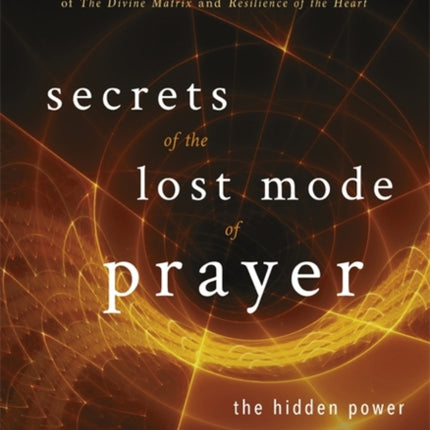 Secrets of the Lost Mode of Prayer: The Hidden