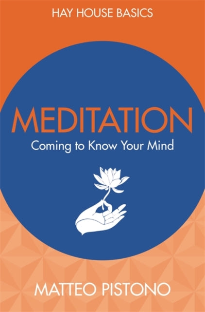 Meditation: Coming to Know Your Mind