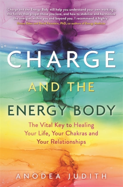 Charge and the Energy Body: The Vital Key to