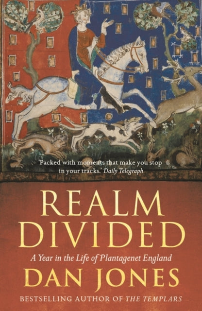 Realm Divided: A Year in the Life of Plantagenet England