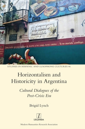 Horizontalism and Historicity in Argentina: