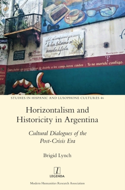 Horizontalism and Historicity in Argentina: