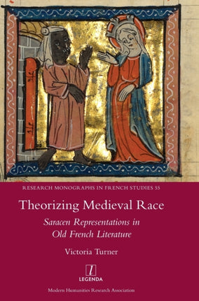 Theorizing Medieval Race: Saracen Representations