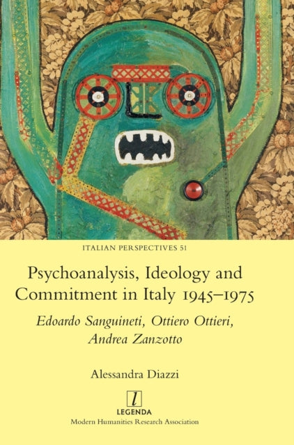 Psychoanalysis, Ideology and Commitment in Italy