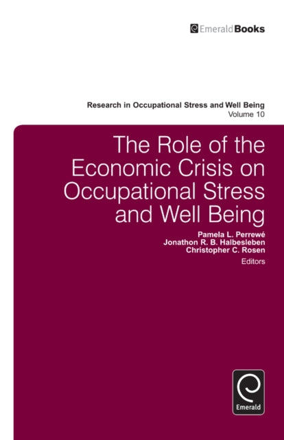 The Role of the Economic Crisis on Occupational Stress and Well Being