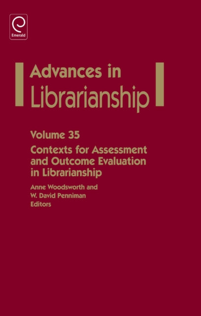 Contexts for Assessment and Outcome Evaluation in Librarianship