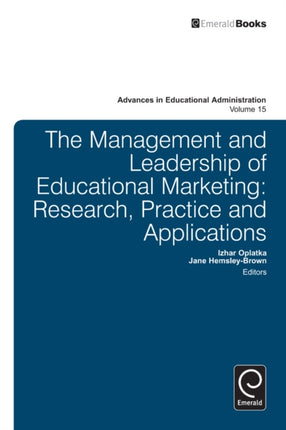 Management and Leadership of Educational Marketing: Research, Practice and Applications