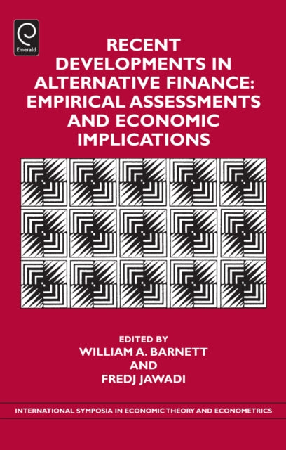 Recent Developments in Alternative Finance: Empirical Assessments and Economic Implications