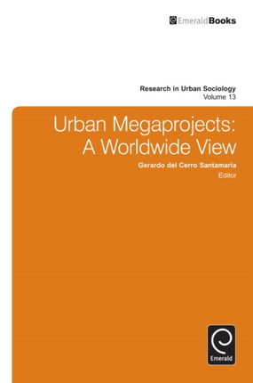 Urban Megaprojects: A Worldwide View