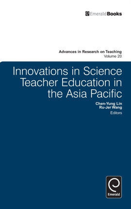 Innovations in Science Teacher Education in the Asia Pacific