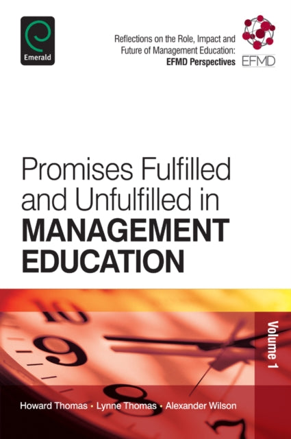 Promises Fulfilled and Unfulfilled in Management Education