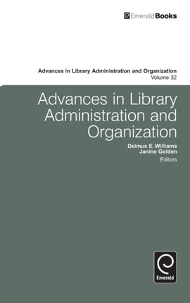 Advances in Library Administration and Organization