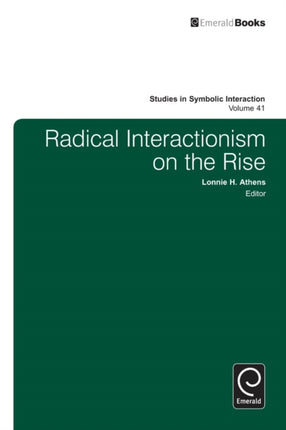 Radical Interactionism on the Rise