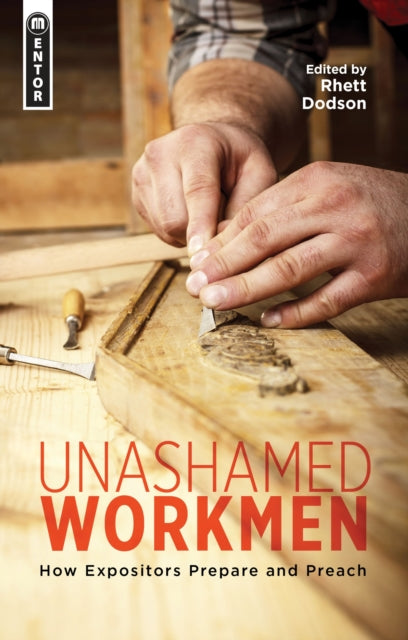Unashamed Workmen: How Expositors Prepare and