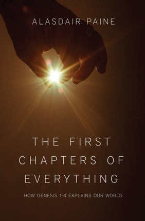 The First Chapters of Everything: How Genesis