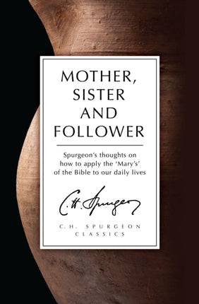 Mother, Sister and Follower: Mary the Mother of