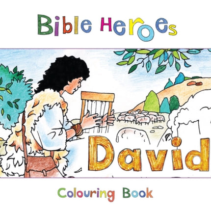 Bible Heroes David