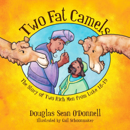 Two Fat Camels:  The Story of Two Rich Men from