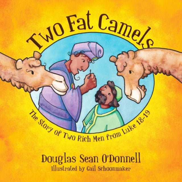Two Fat Camels:  The Story of Two Rich Men from