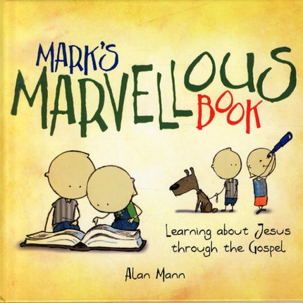 Mark's Marvellous Book: Learning about Jesus