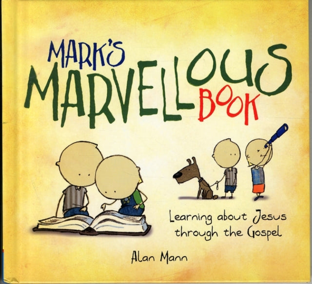 Mark's Marvellous Book: Learning about Jesus