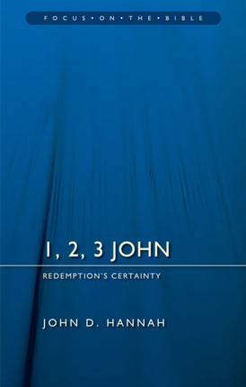 1, 2, 3 John: Redemption’s Certainty