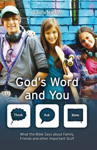 God's Word And You: What the Bible says about