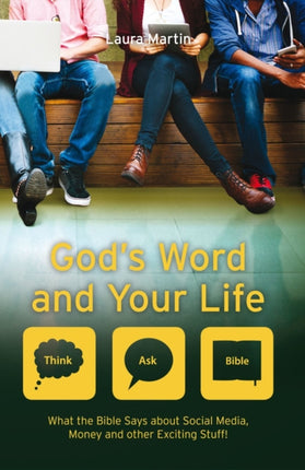 God's Word And Your Life: What the Bible says