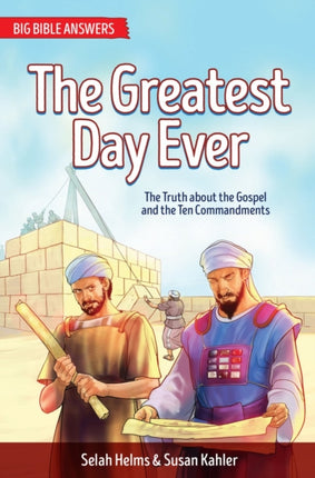 The Greatest Day Ever: The Truth about The Gospel