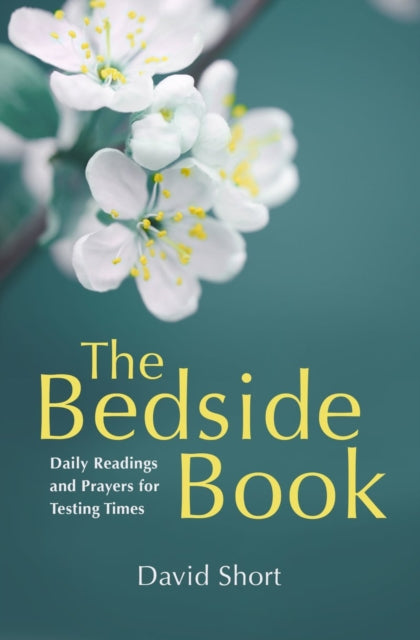 The Bedside Book: Daily Readings and Prayers for