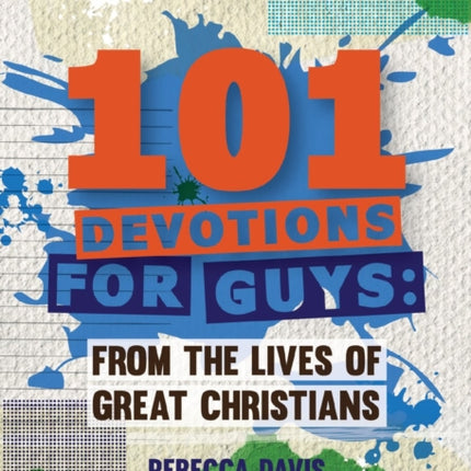 101 Devotions for Guys: From the lives of Great