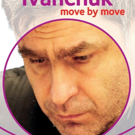 Ivanchuk: Move by Move