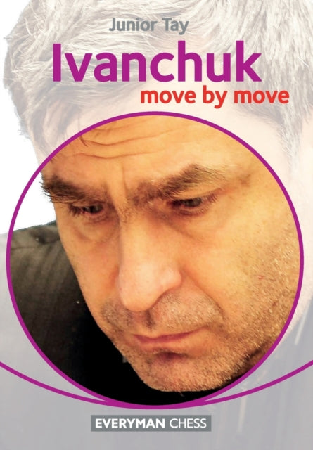 Ivanchuk: Move by Move