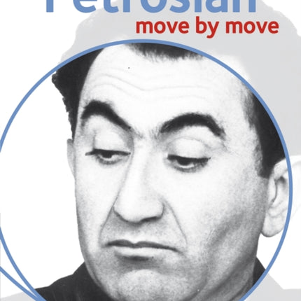 Petrosian: Move by Move