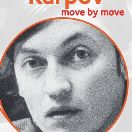 Karpov: Move by Move