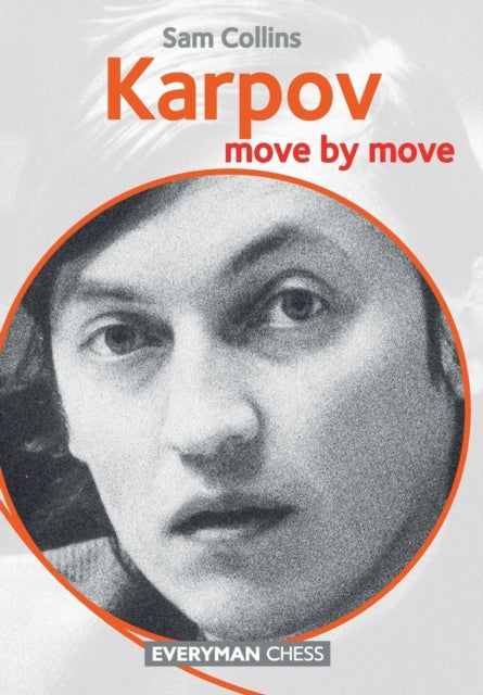 Karpov: Move by Move