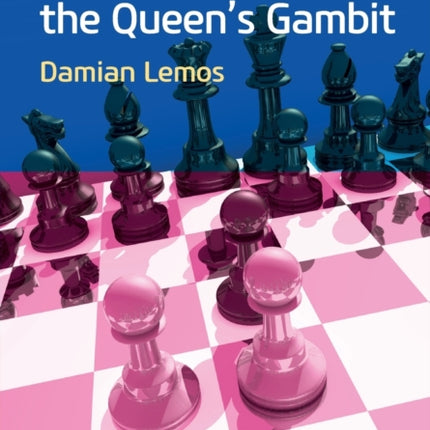 Opening Repertoire: The Queen's Gambit