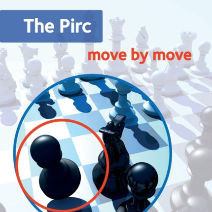 Pirc: Move by Move