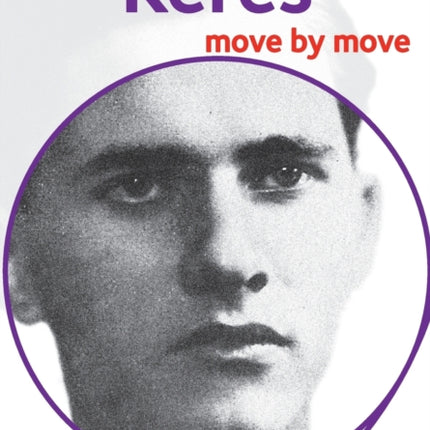 Keres: Move by Move