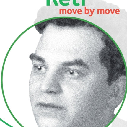 Reti: Move by Move