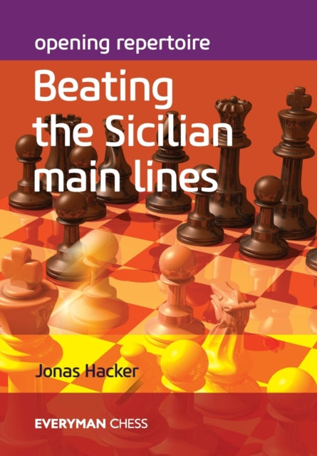 Opening Repertoire: Beating the Sicilian Main Lines