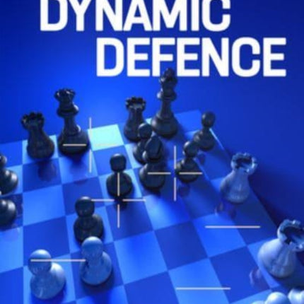 Dynamic Defence