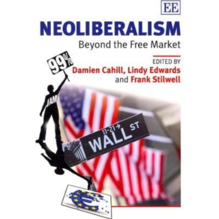 Neoliberalism: Beyond the Free Market