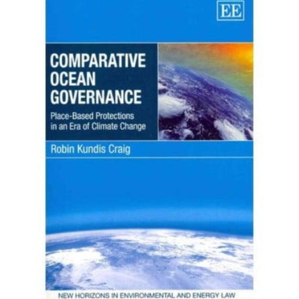 Comparative Ocean Governance: Place-Based Protections in an Era of Climate Change